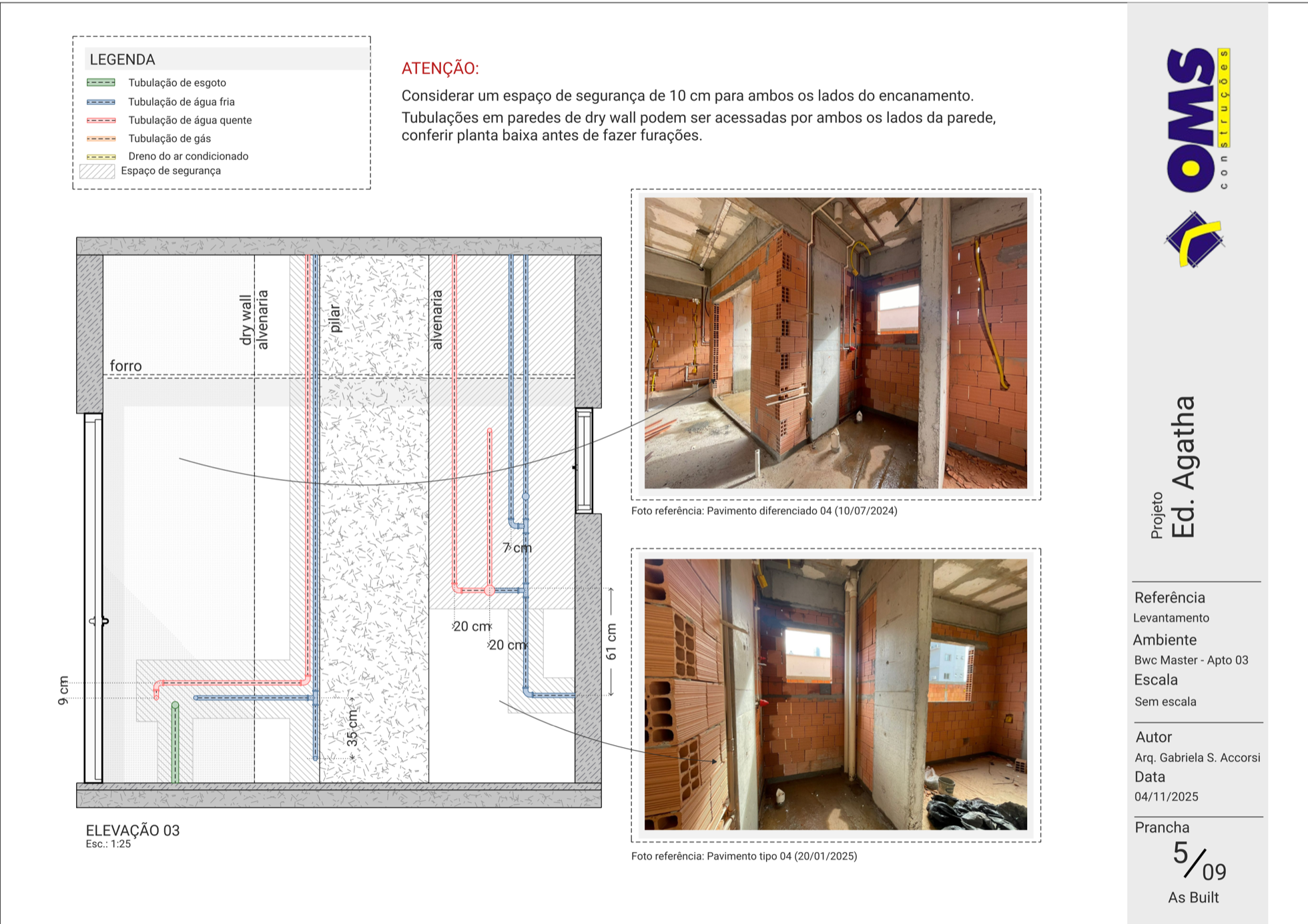 Prancha técnica as built hidráulico — Ed. Agatha, banheiro master apto 03: elevação com tubulação de água fria, água quente, esgoto e gás, espaço de segurança e fotos de referência da obra.
